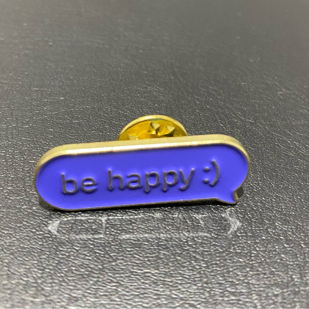 3/$35 | Be Happy Badge Pin Shirt Bag Accessory